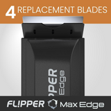 Flipper Edge MAX Stainless Steel Blades - 4pk